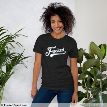 Essential: Fucked Unisex T-Shirt, Black & White Colors