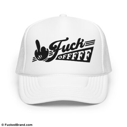 Graphic: Fuck Offfff Trucker Hat, Embroidered